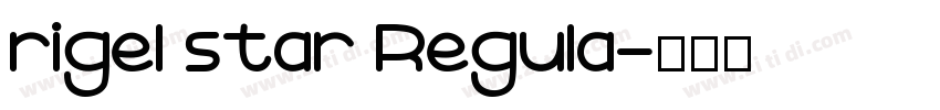 rigel star Regula字体转换